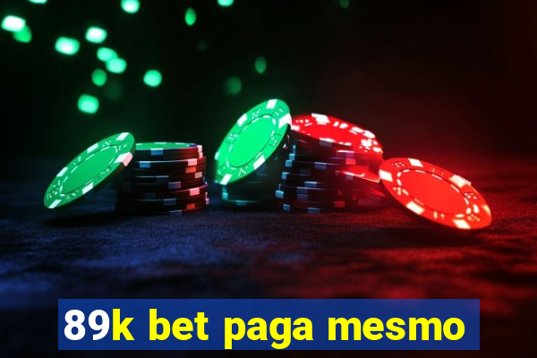 89k bet paga mesmo
